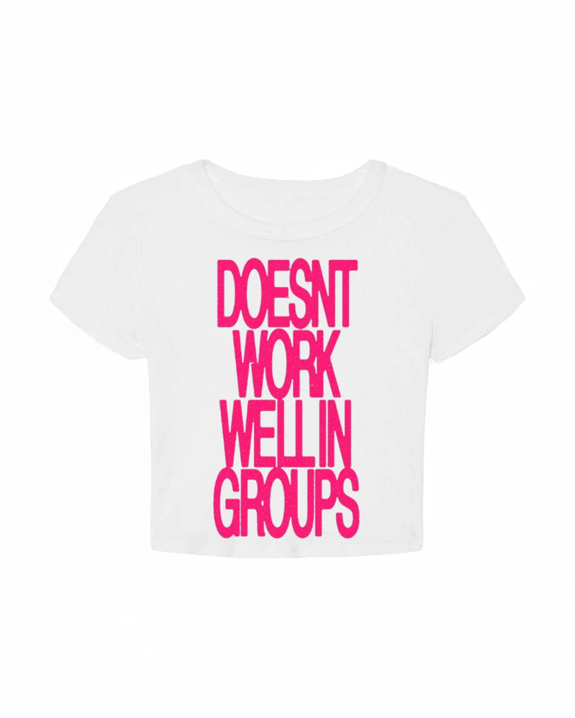 Doesn't Work Well In Groups Baby Tee