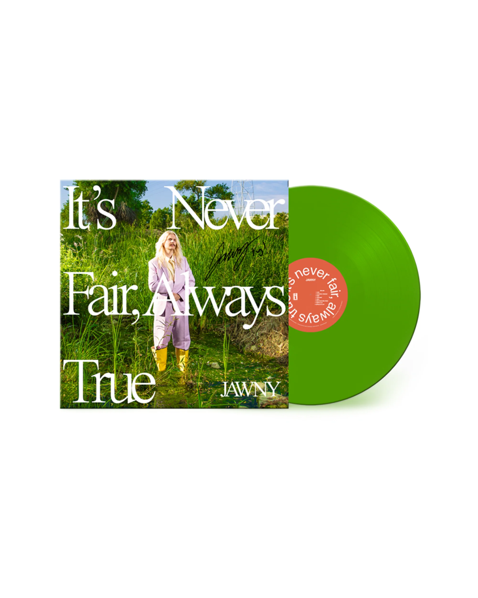 It's Never Fair, Always True Signed Vinyl