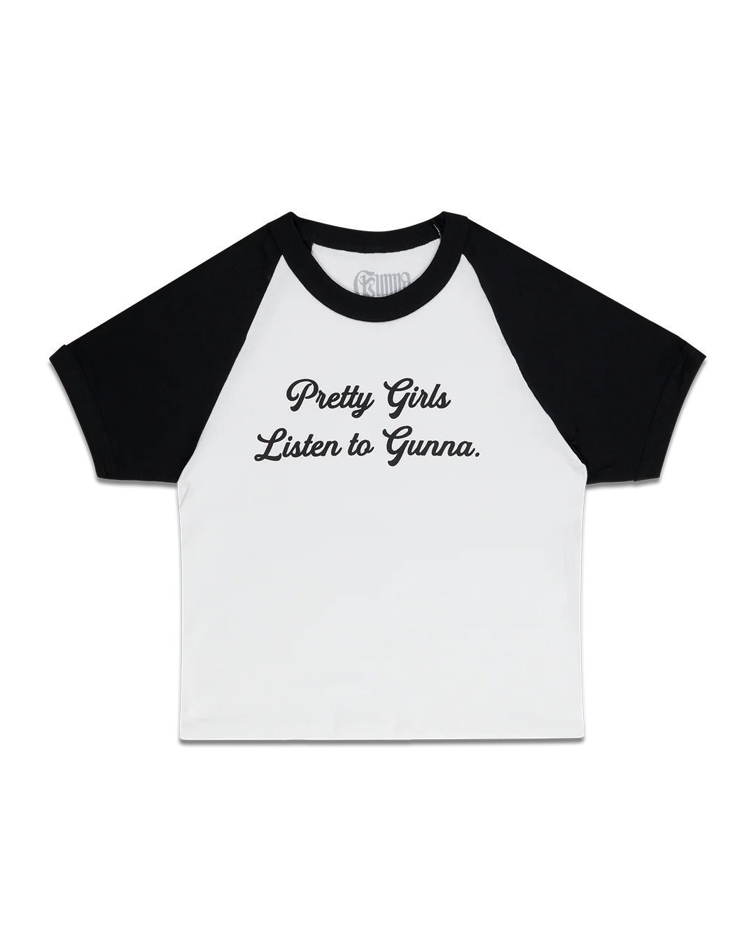 PRETTY GIRLS LISTEN TO GUNNA BABY TEE