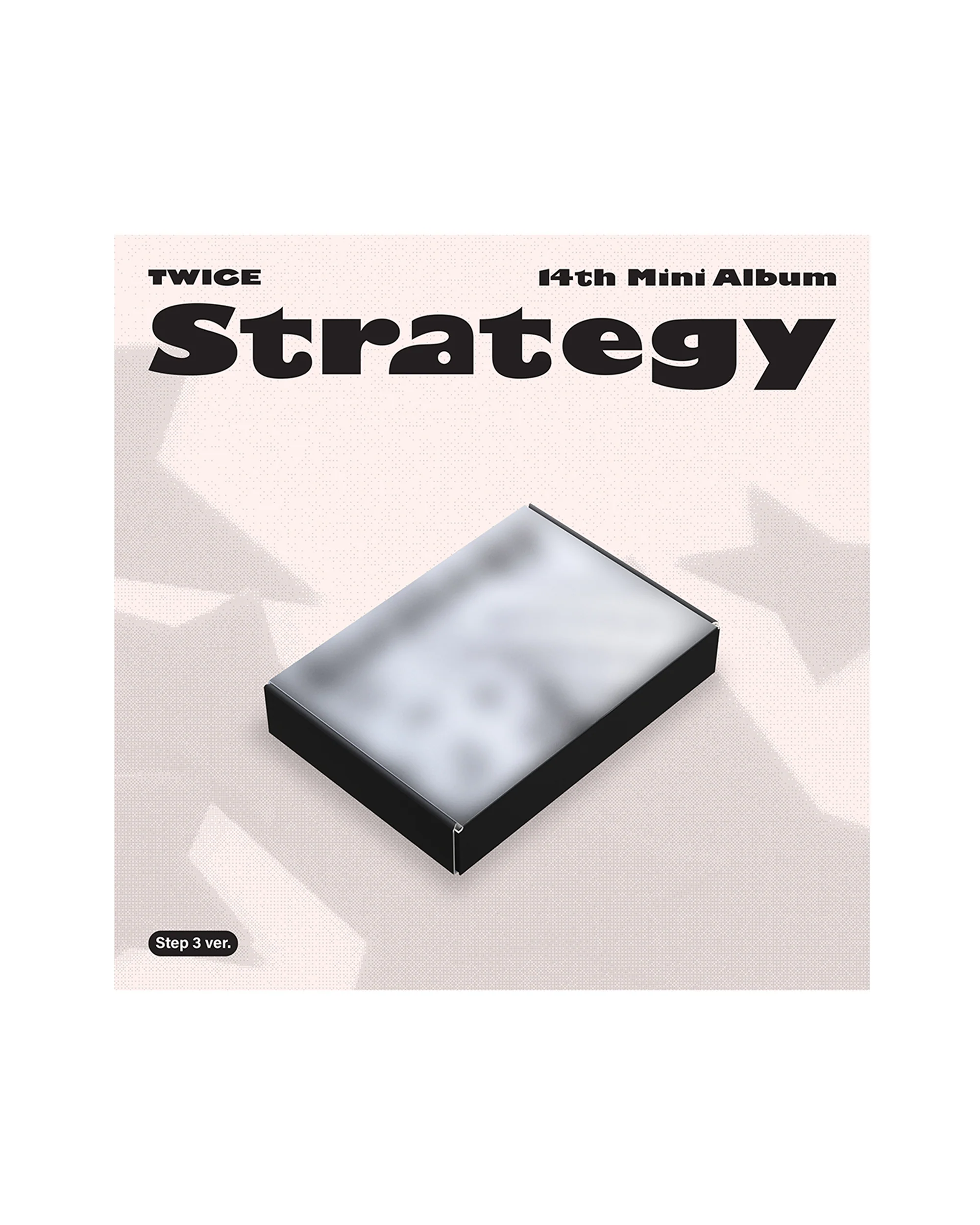 Twice, STRATEGY (Step 3 ver.)
